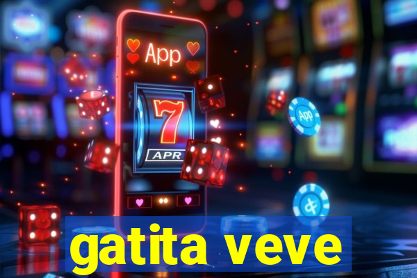 gatita veve